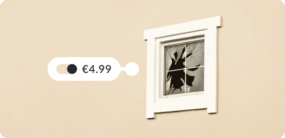 Window with a broken glass. The tag reads "€4.99" with a turned on add-on function.