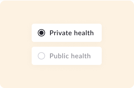 Infographic showing two selectable buttons. The "Private health" option is selected and bolded, while the "Public health" option is unselected and grayed out.